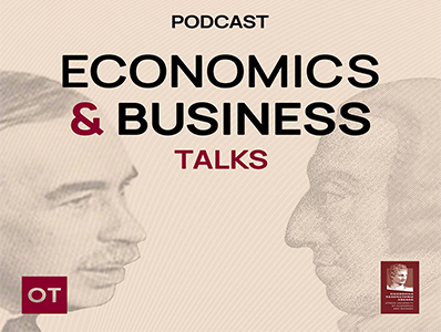 Ακούστε το νέο podcast Economics & Business TALKS