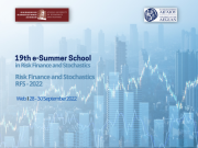 19th e-Summer School in Risk Finance and Stochastics, Risk Finance and Stochastics RFS-2021, Web, 28–30 September 2022