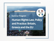 Summer School in Athens: Human Rights Law, Policy and Practice: Britain, Greece and the EU, June 25th – July 1st 2023