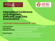 International Conference on Endogeneity, VARs and Large Data Econometrics, July 7th 2023 I Troias Str. Building I 11:30 – 17:00